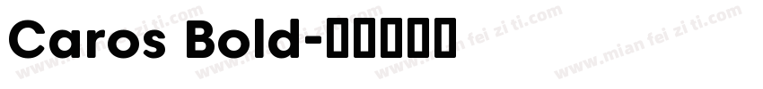 Caros Bold字体转换